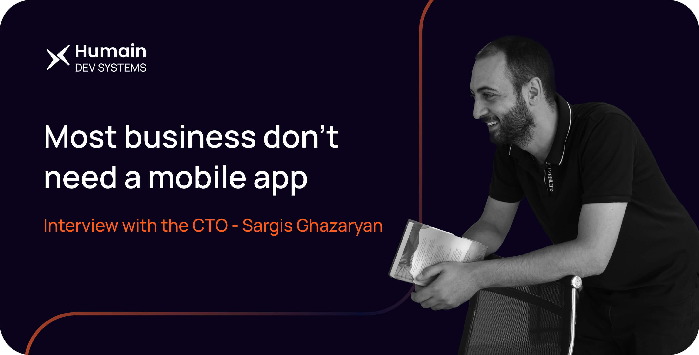 Mobile requirements with CTO Sargis Humain Dev Systems